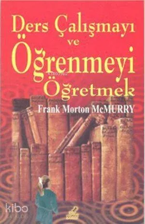 Ders Çalışmayı ve Öğrenmeyi Öğretmek