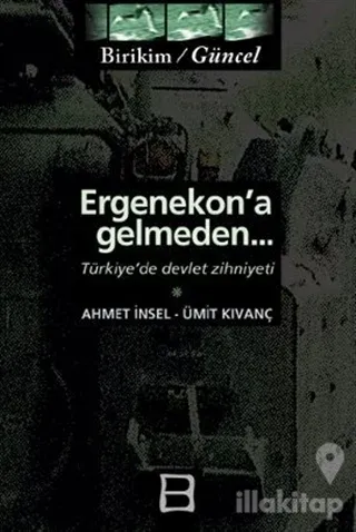 Ergenekon'a Gelmeden
