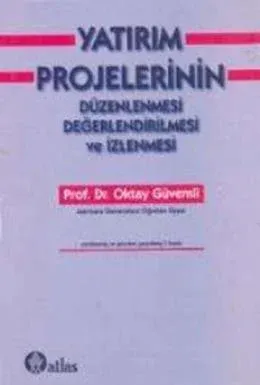 Yatırım Projelerinin Düzenlenmesi Değerlendirilmesi ve İzlenmesi