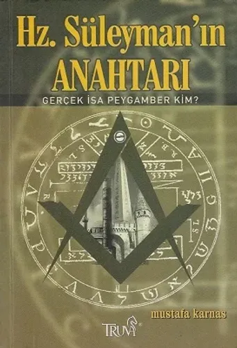 Hz. Süleyman'ın Anahtarı Gerçek İsa Peygamber Kim?