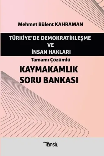 Türkiye'de Demokratikleşme ve İnsan Hakları Kaymakamlık Soru Bankası