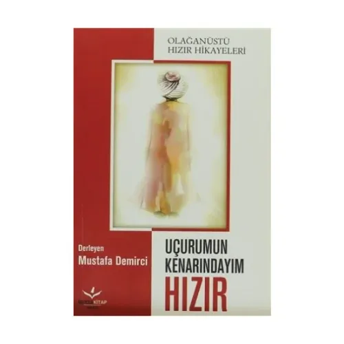Uçurumun Kenarındayım Hızır