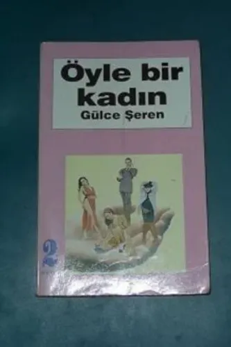 Öyle Bir Kadın