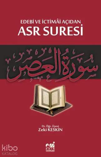 Edebi ve İctimai Açıdan Asr Suresi