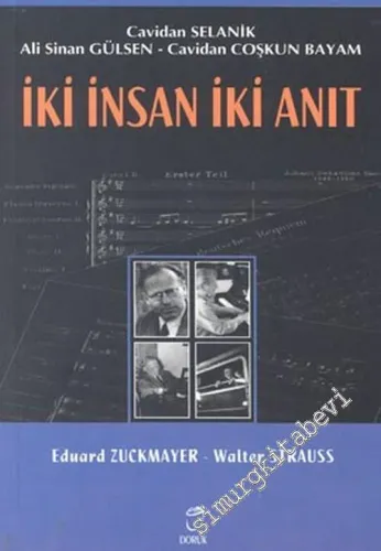 İki İnsan İki Anıt: Eduard Zuckmayer - Walter Strauss -         2004