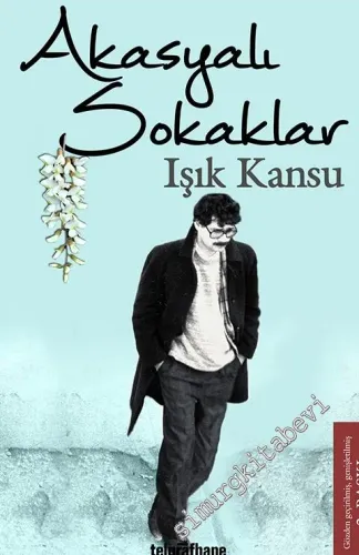 Akasyalı Sokaklar - 2016