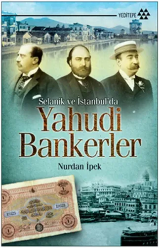 Selanik ve İstanbul'da Yahudi Bankerler