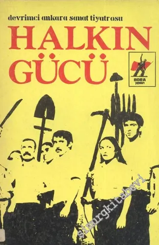 Devrimci Ankara Sanat Tiyatrosu Halkın Gücü  -
