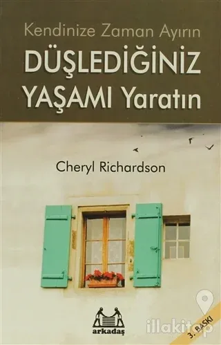 Düşlediğiniz Yaşamı Yaratın Kendinize Zaman Ayırın