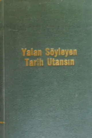 Yalan Söyleyen Tarih Utansın ( Cilt 5-6 )