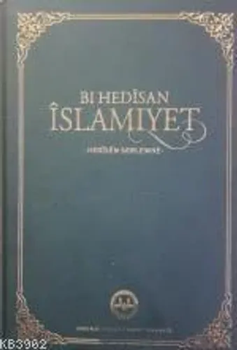 Kürtçe Hadislerle İslamiyet Orta Boy Bi Hedisan İslamiyet