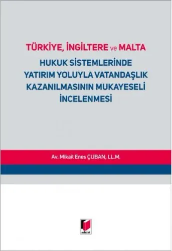 Hukuk Sistemlerinde Yatırım Yoluyla Vatandaşlık Kazanılmasının Mukayes