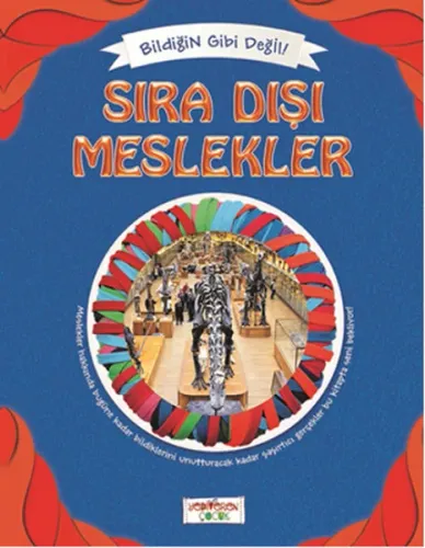Sıra Dışı Meslekler; Bildiğin Gibi Değil