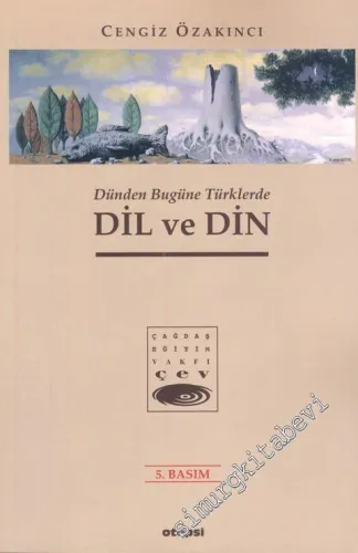 Dünden Bugüne Türklerde Dil ve Din İMZALI -        2001