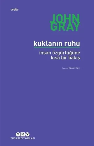 Kuklanın Ruhu; İnsan Özgürlüğüne Kısa Bir Bakış