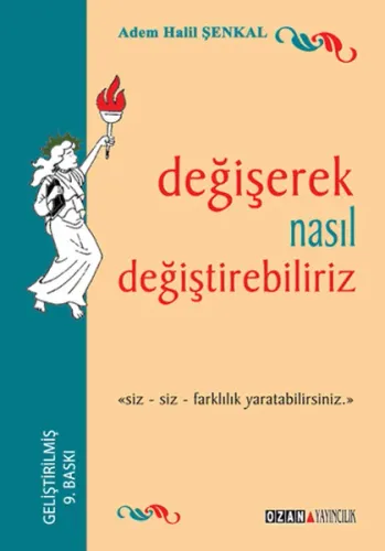 Değişerek Nasıl Değiştirebiliriz; Siz - Siz - Farklılık Yaratabilirsiniz