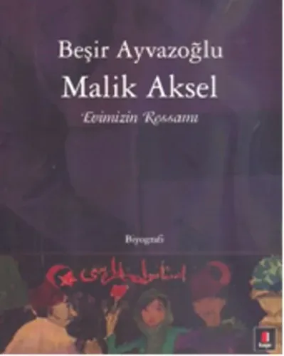 Evimizin Ressamı - Malik Aksel