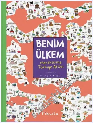 Benim Ülkem - Meraklısına Türkiye Atlası -         2023
