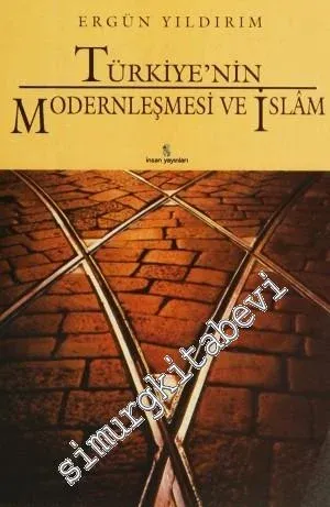Türkiye'nin Modernleşmesi ve İslâm -        1995