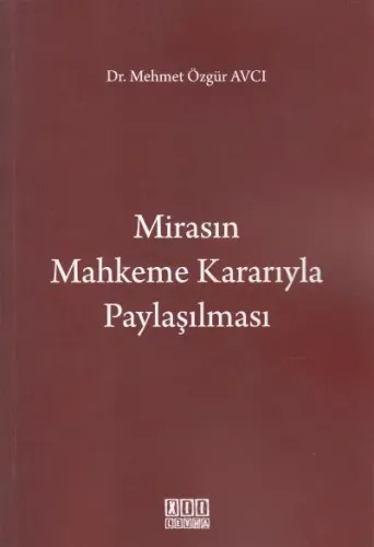 Mirasın Mahkeme Kararıyla Paylaşılması