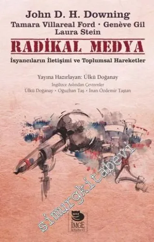Radikal Medya : İsyancıların İletişimi ve Toplumsal  -         2017