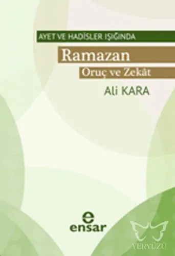 Ayet ve Hadisler Işığında Ramazan Oruç ve Zekat