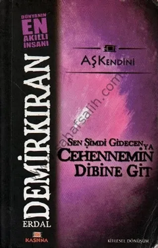Sen Şimdi Gidecen Ya Cehennemin Dibine Git - Cep Boy