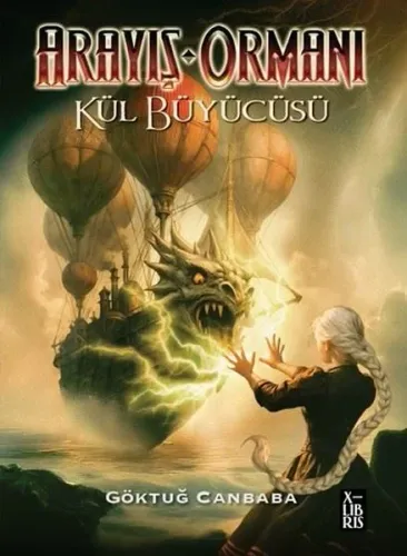 Arayış Ormanı 4 - Kül Büyücüsü | Kitap Ambarı
