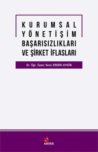 Kurumsal ve Yönetişim Başarısızlıkları ve Şirket İflasları