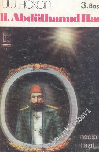 Ulu Hakan 2. Abdülhamîd Han -