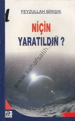 Niçin Yaratıldın?