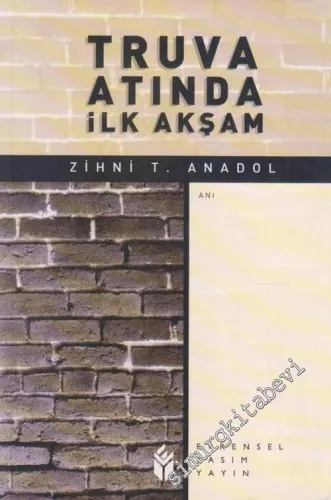 Truva Atında İlk Akşam -        2006