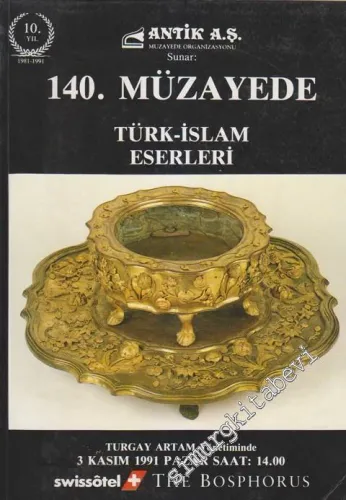 Antik AŞ 140.  Müzayede Kataloğu: Türk İslâm Eserleri (03 Kasım 1991) -