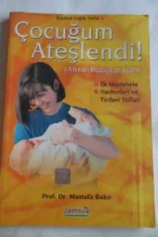 Çocuğum Ateşlendi
