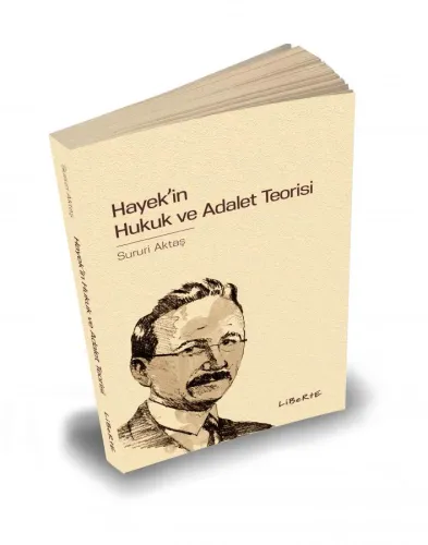 Hayek'in Hukuk ve Adalet Teorisi