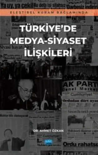 Türkiye'de Medya-Siyaset İlişkileri - Eleştirel Kuram Bağlamında
