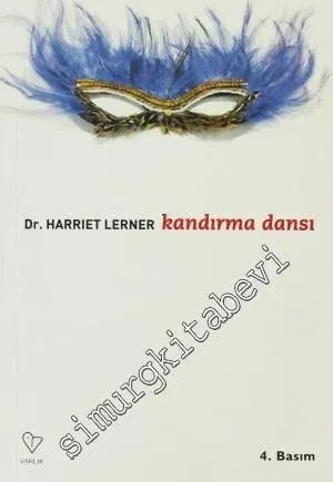 Kandırma Dansı: Kadın Yaşamında 'miş' Gibi Yapma ve Doğruyu Söylemenin
