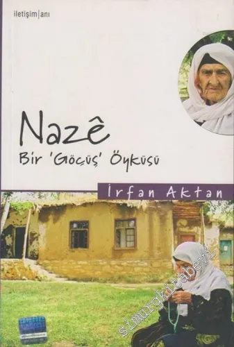 Naze Bir Göçüş Öyküsü -        2005
