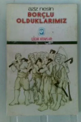 Borçlu Olduklarımız
