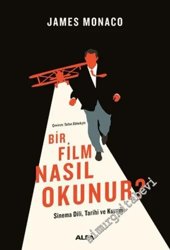 Bir Film Nasıl Okunur: Sinema Dili Tarihi ve Kuramı -         2024