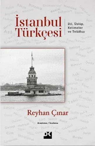 İstanbul Türkçesi: Dil Üslup Kelimeler ve Telaffuz