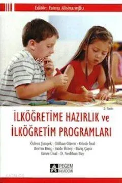 İlköğretime Hazırlık ve İlköğretim Programları Özlem Şimşek