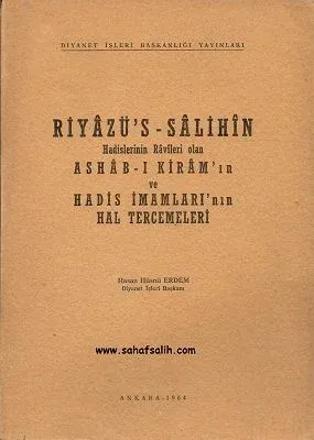 Riyazü's - Salihin Hadislerinin Ravileri Olan Ashab-ı Kiram'ın ve Hadis İmamları'nın Hal Tercemeleri