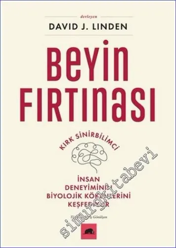 Beyin Fırtınası Kırk Sinirbilimci İnsan Deneyiminin Biyolojik Kökenlerini Keşfediyor -         2023