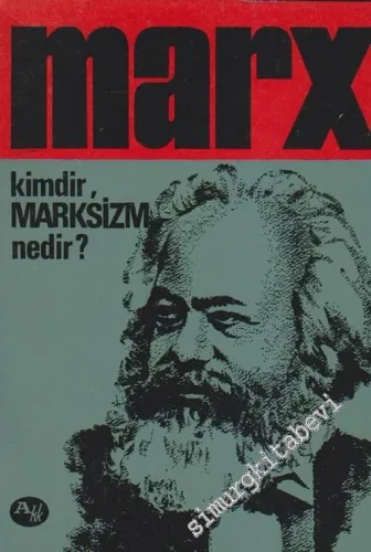 Marx: Kimdir Marksizm Nedir -