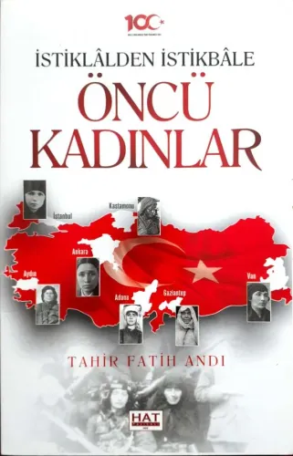 İstiklalden İstikbale Öncü Kadınlar