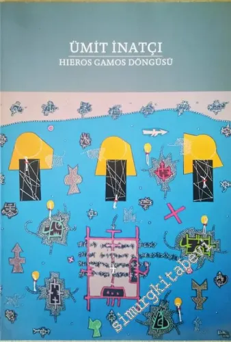 Ümit İnatçı: Hieros Gamos Döngüsü -