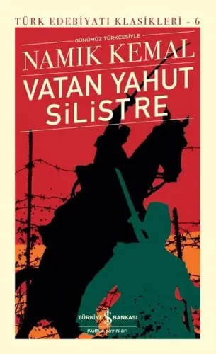 Vatan Yahut Silistre - Türk Edebiyatı Klasikleri 6 (Ciltli)