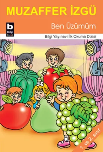 İlk Okuma Dizisi Ben Üzümüm
