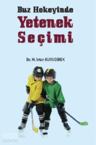 Buz Hokeyinde Yetenek Seçimi